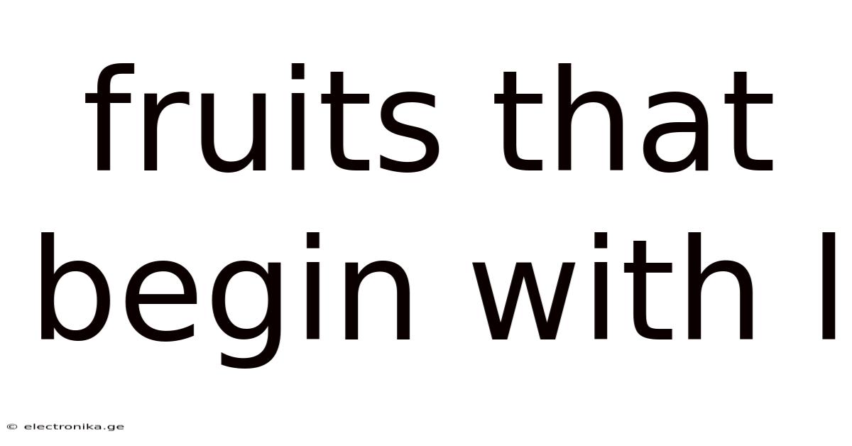Fruits That Begin With L