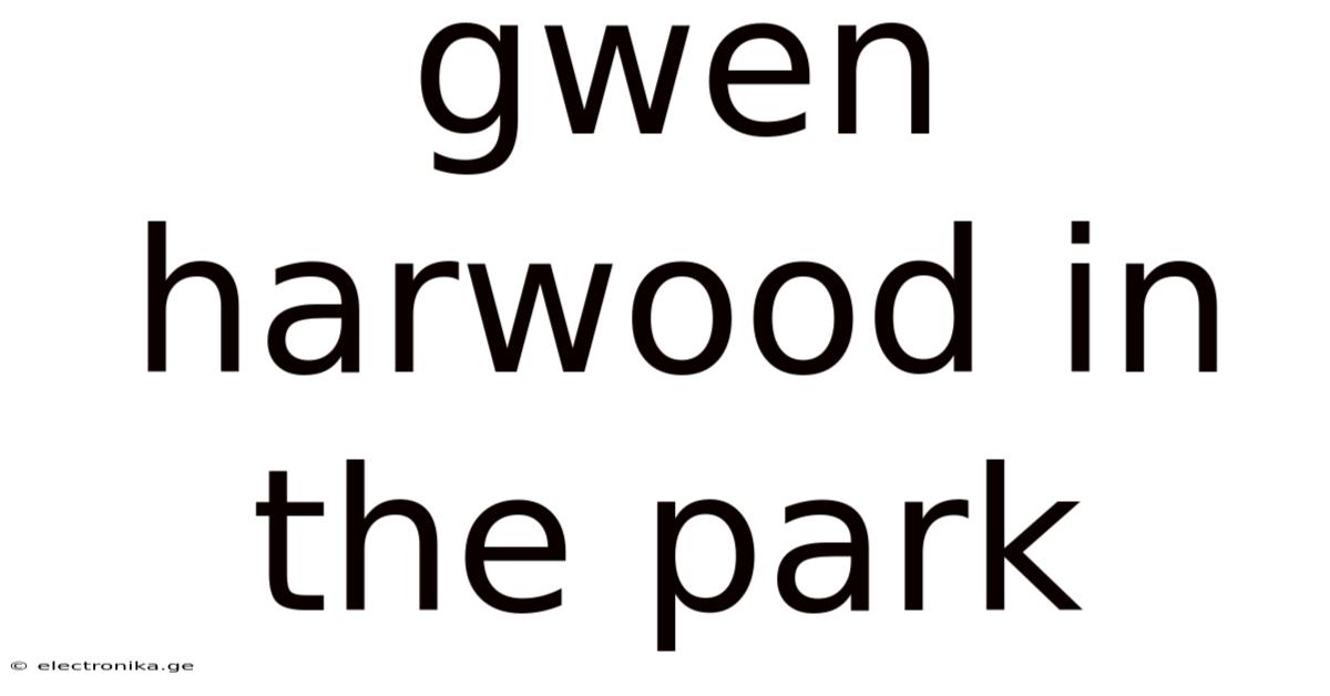 Gwen Harwood In The Park