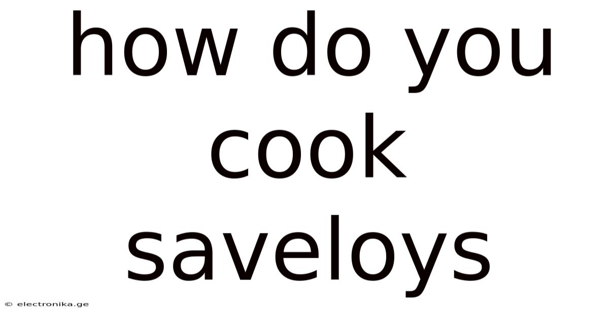 How Do You Cook Saveloys