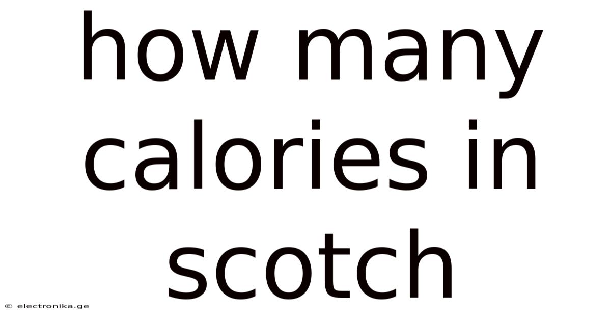 How Many Calories In Scotch
