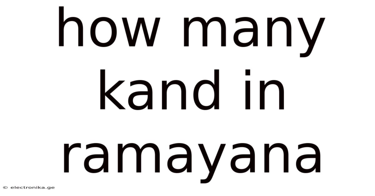 How Many Kand In Ramayana
