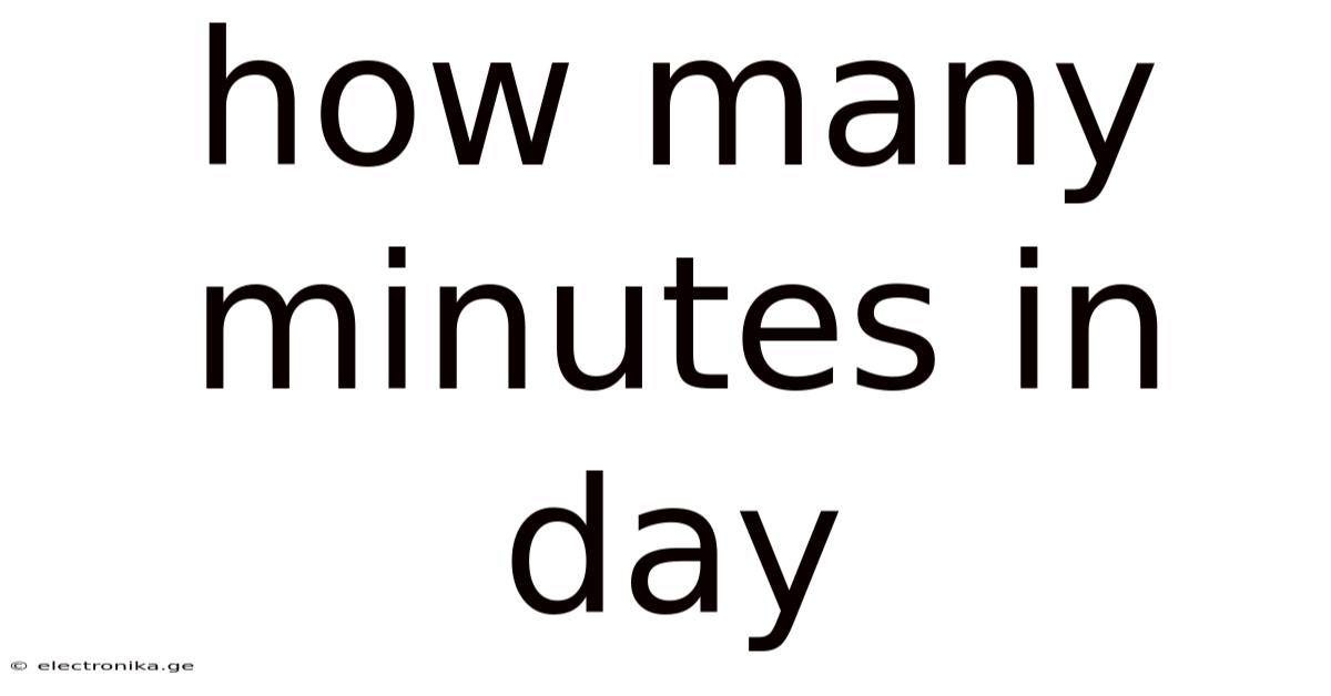 How Many Minutes In Day
