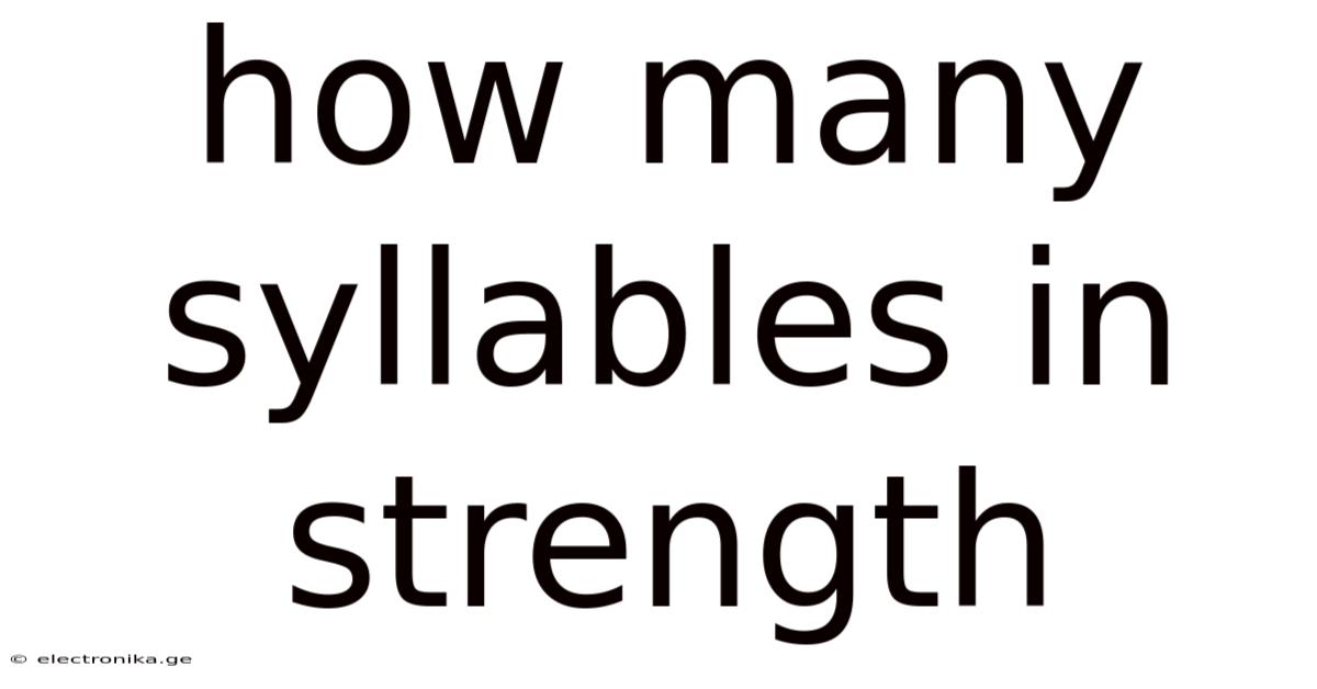 How Many Syllables In Strength
