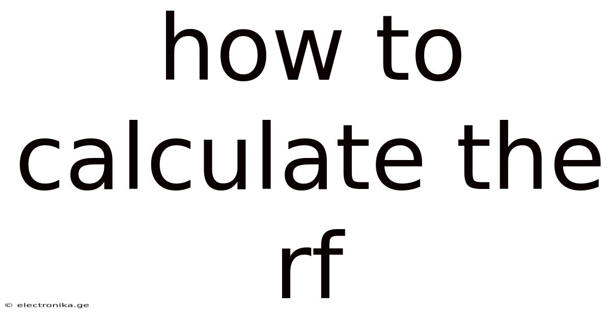 How To Calculate The Rf
