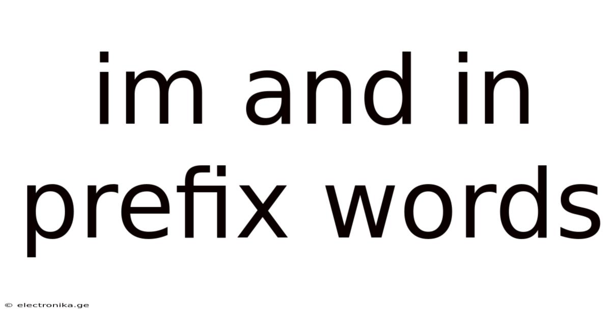 Im And In Prefix Words