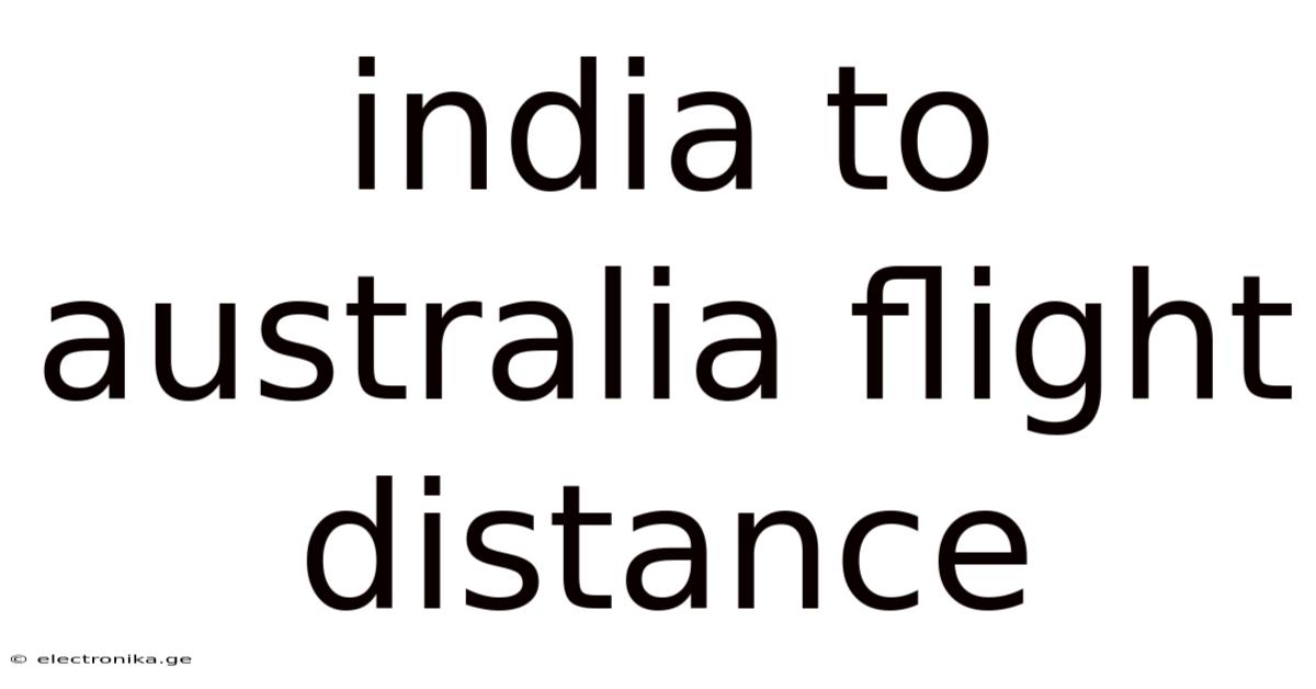 India To Australia Flight Distance
