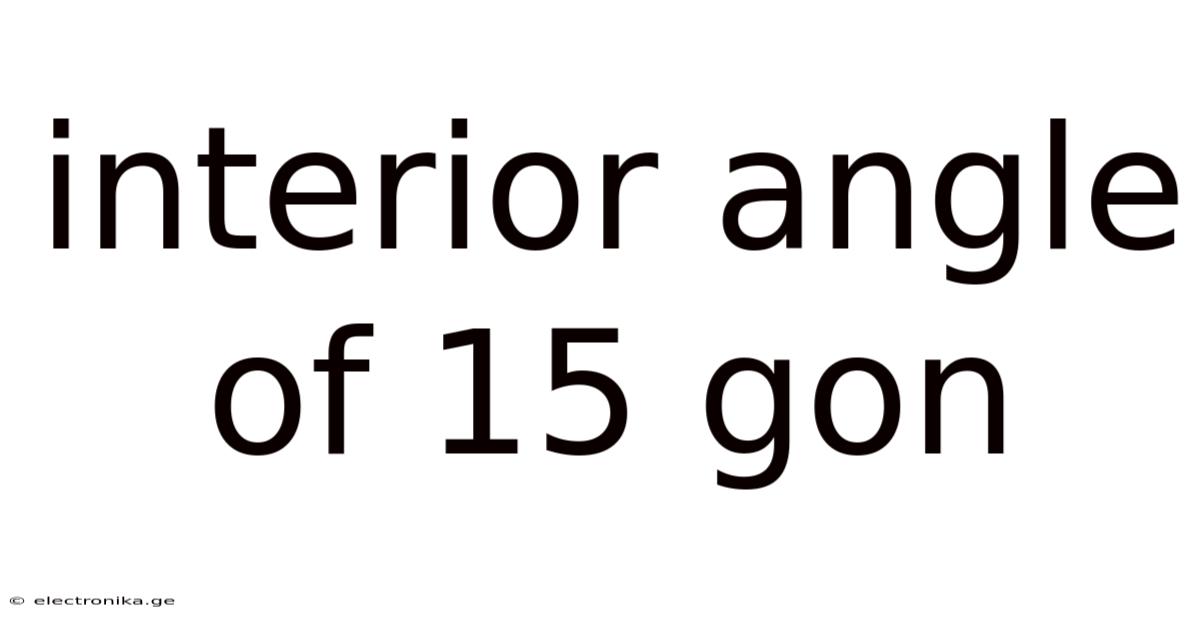 Interior Angle Of 15 Gon