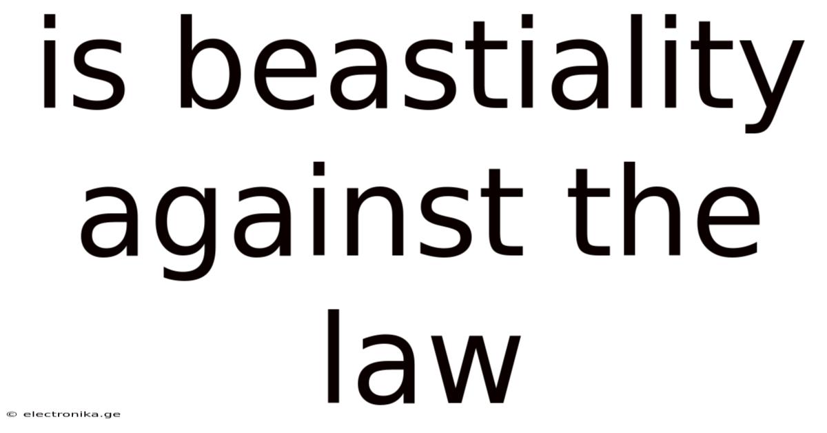Is Beastiality Against The Law