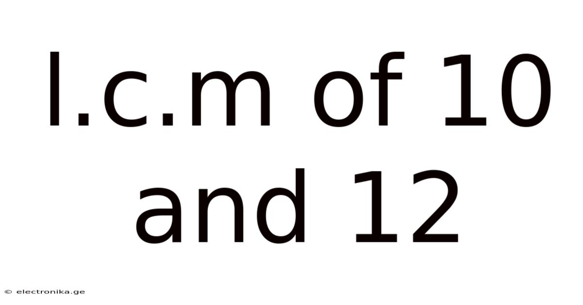 L.c.m Of 10 And 12