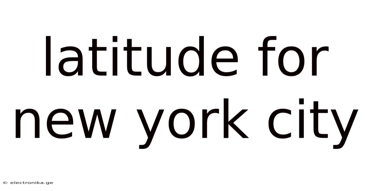 Latitude For New York City