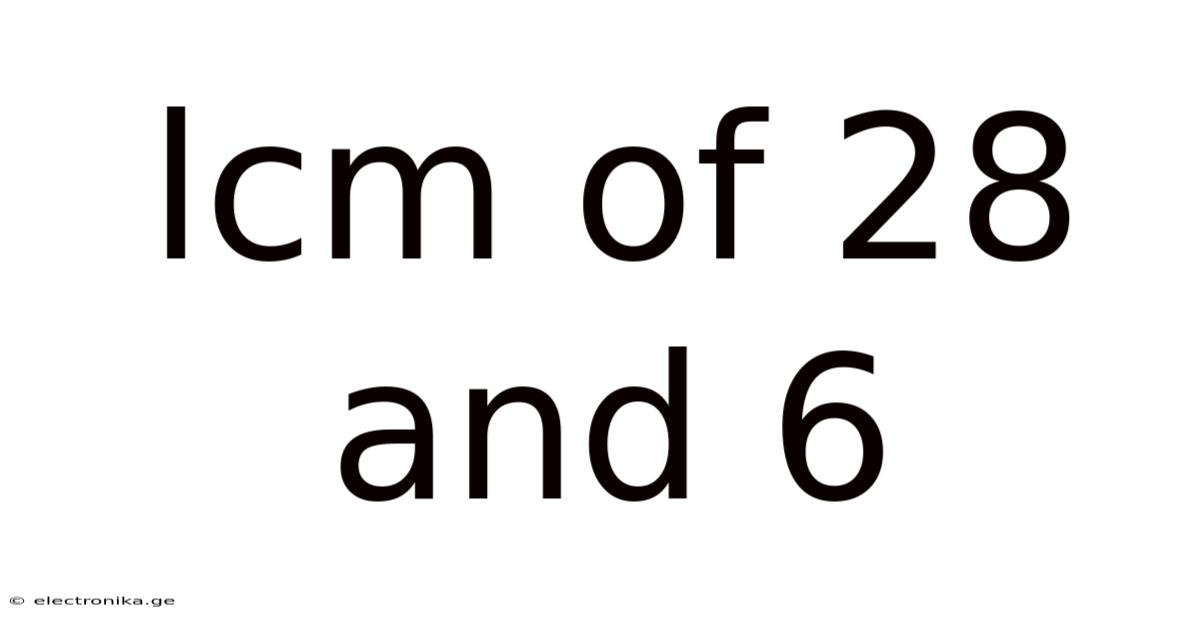 Lcm Of 28 And 6