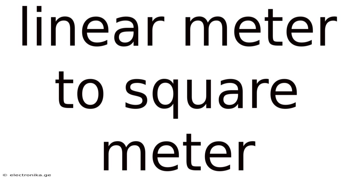 Linear Meter To Square Meter