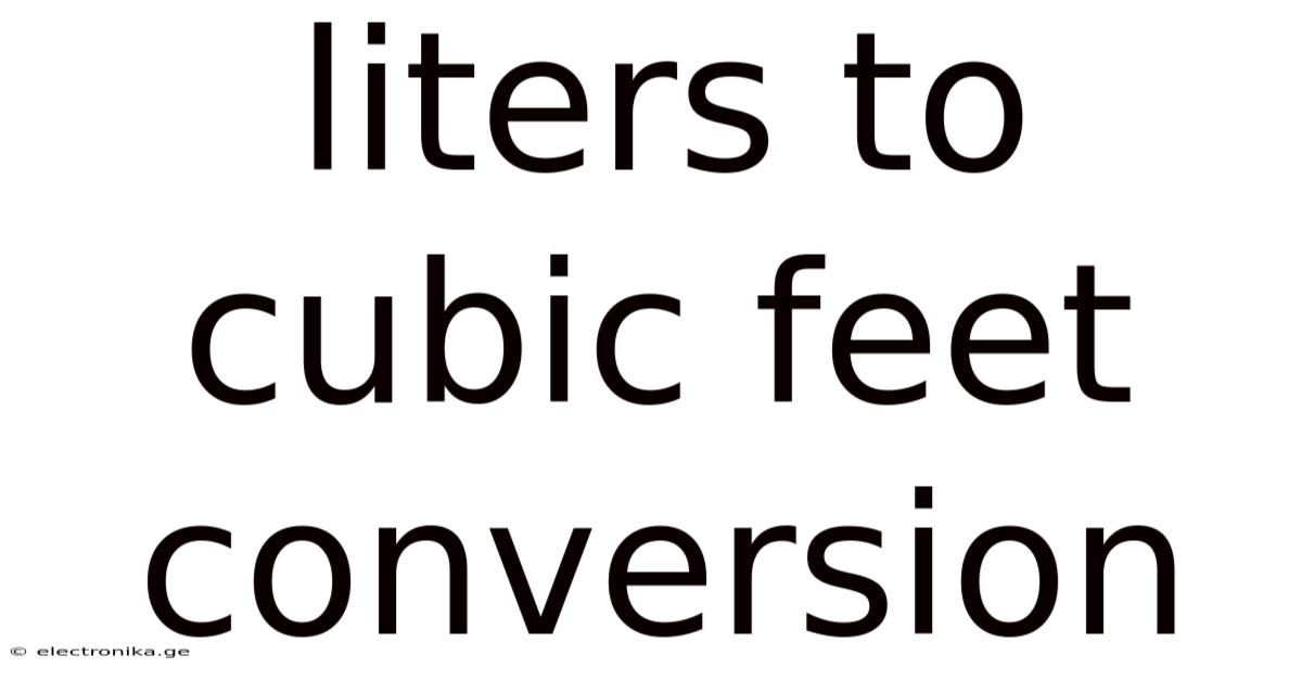 Liters To Cubic Feet Conversion
