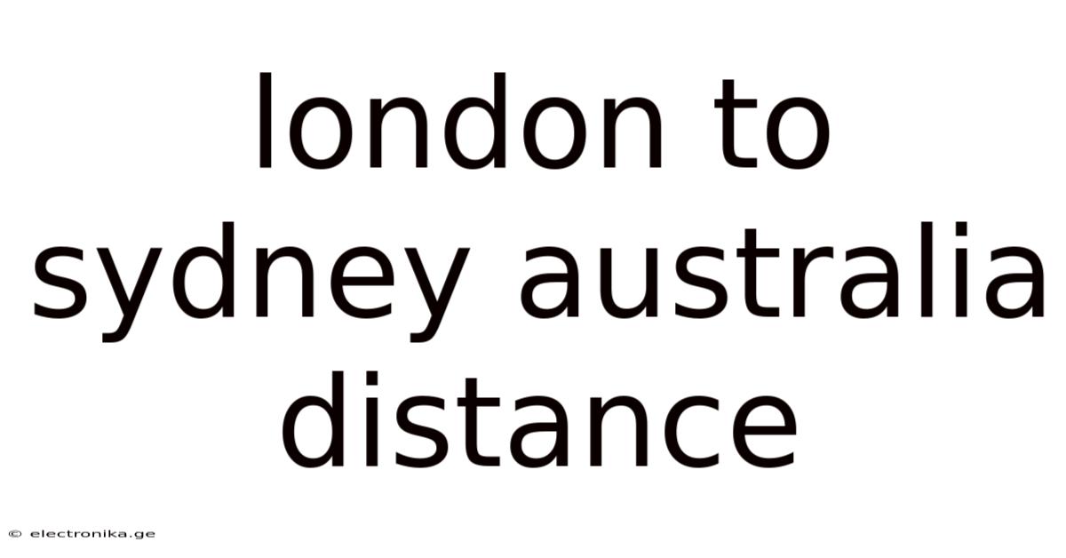 London To Sydney Australia Distance