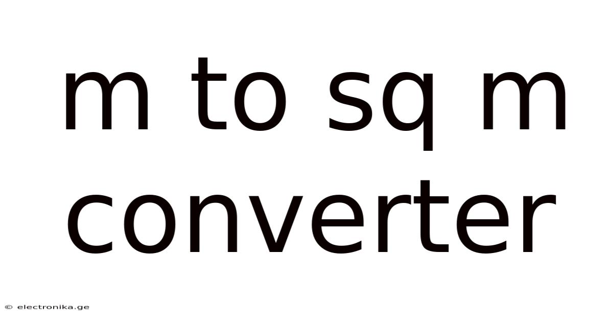 M To Sq M Converter