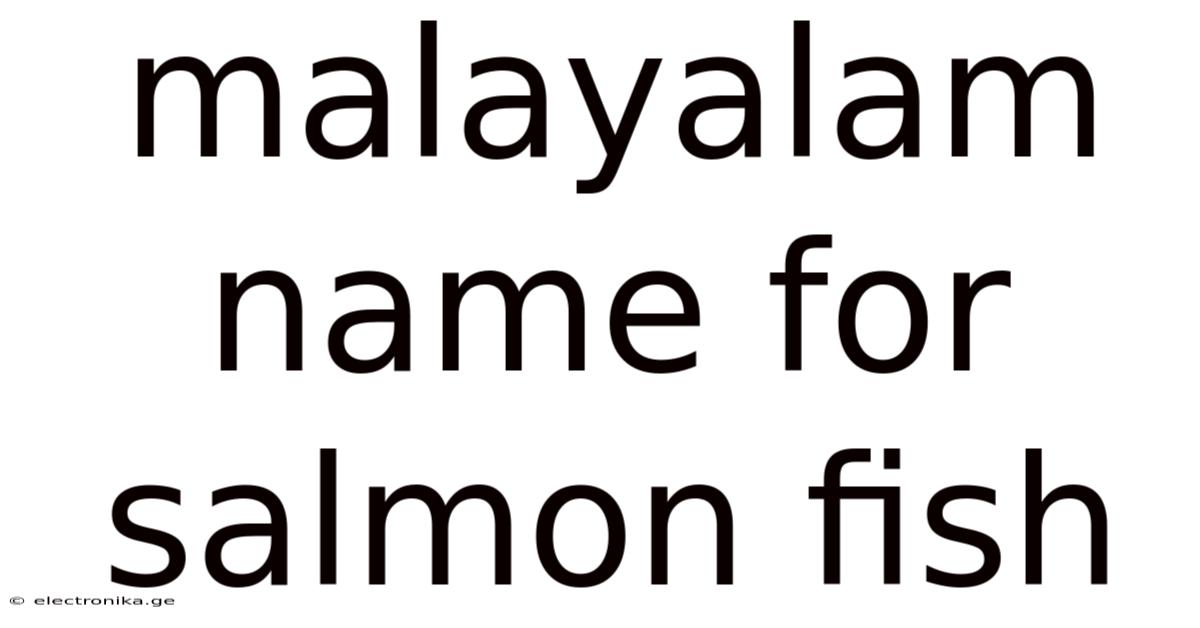 Malayalam Name For Salmon Fish
