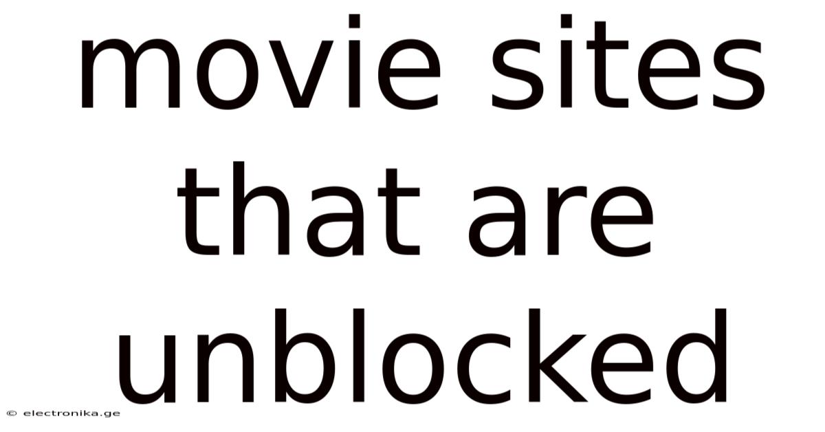 Movie Sites That Are Unblocked