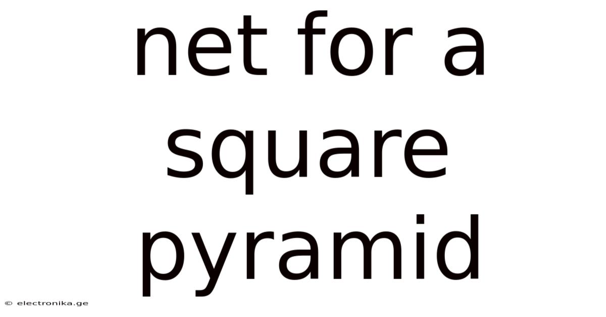 Net For A Square Pyramid
