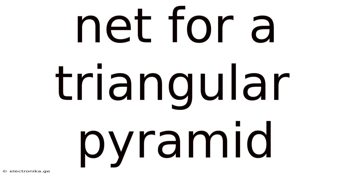 Net For A Triangular Pyramid