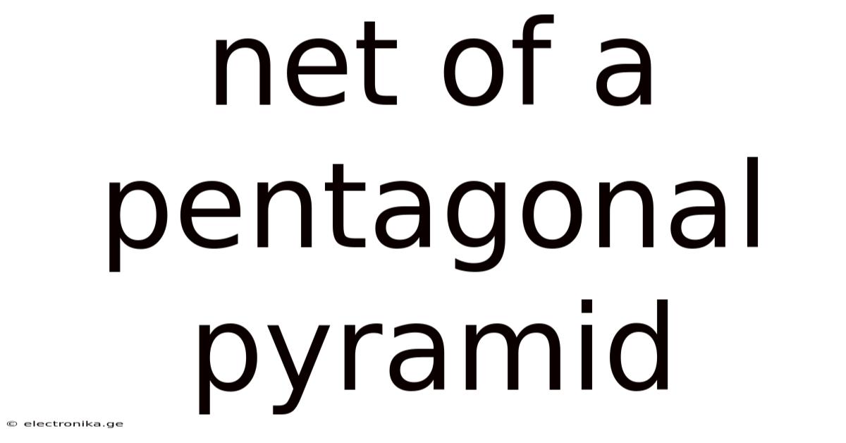Net Of A Pentagonal Pyramid