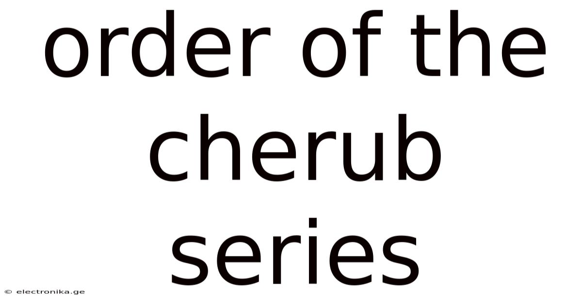Order Of The Cherub Series