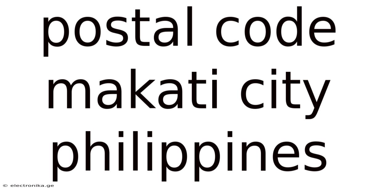 Postal Code Makati City Philippines