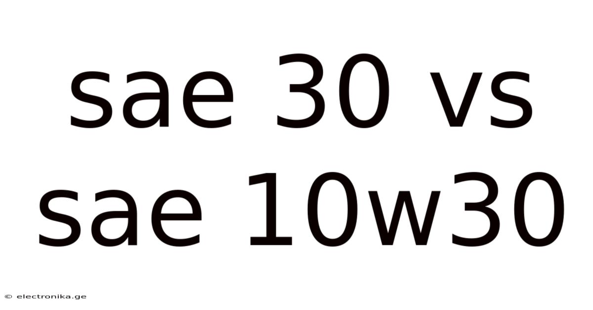 Sae 30 Vs Sae 10w30