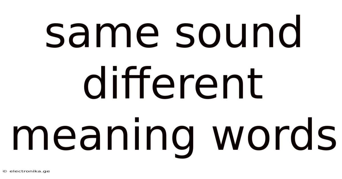 Same Sound Different Meaning Words