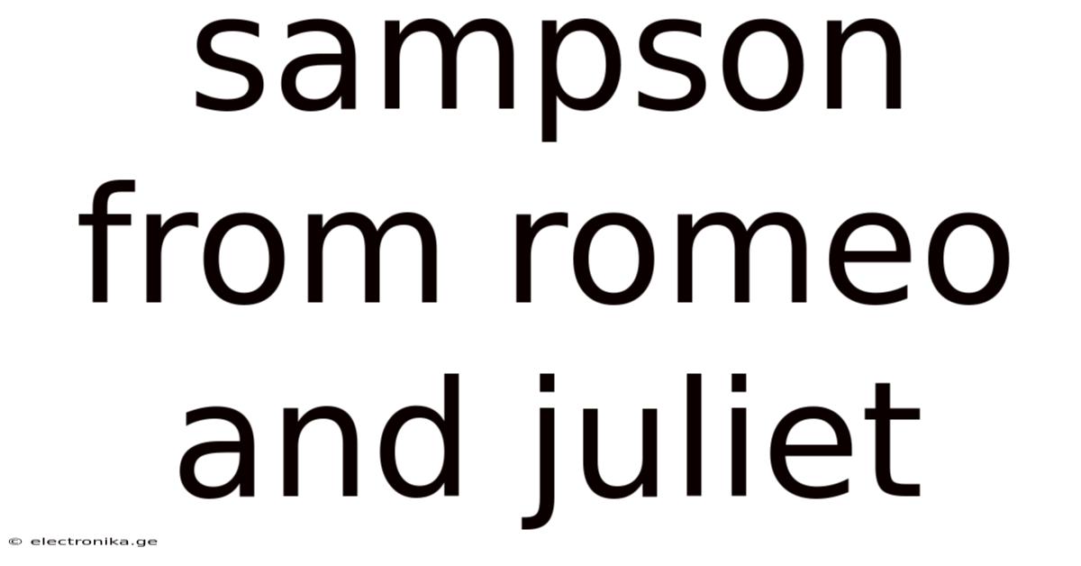 Sampson From Romeo And Juliet