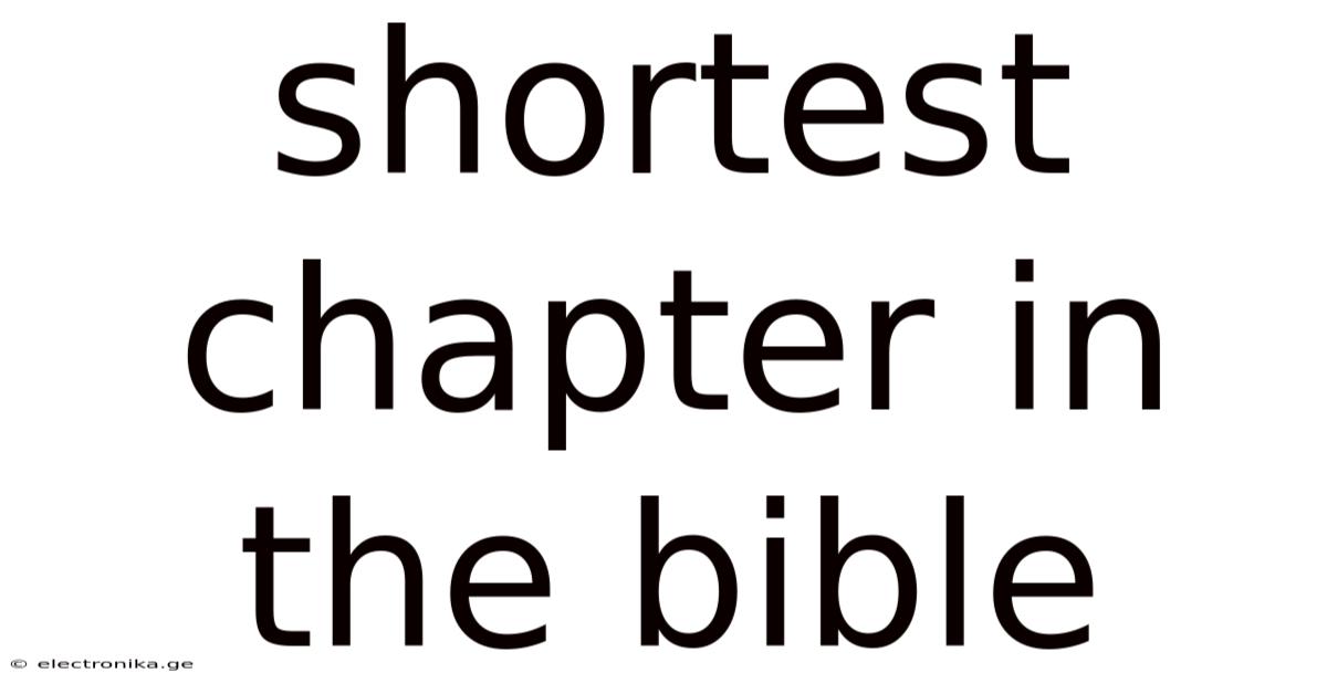 Shortest Chapter In The Bible