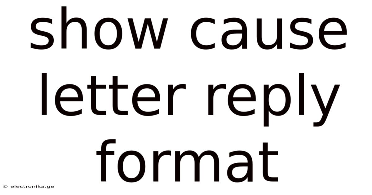 Show Cause Letter Reply Format