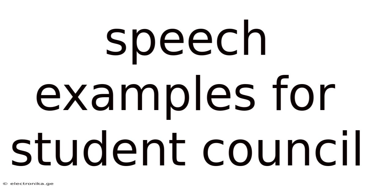 Speech Examples For Student Council