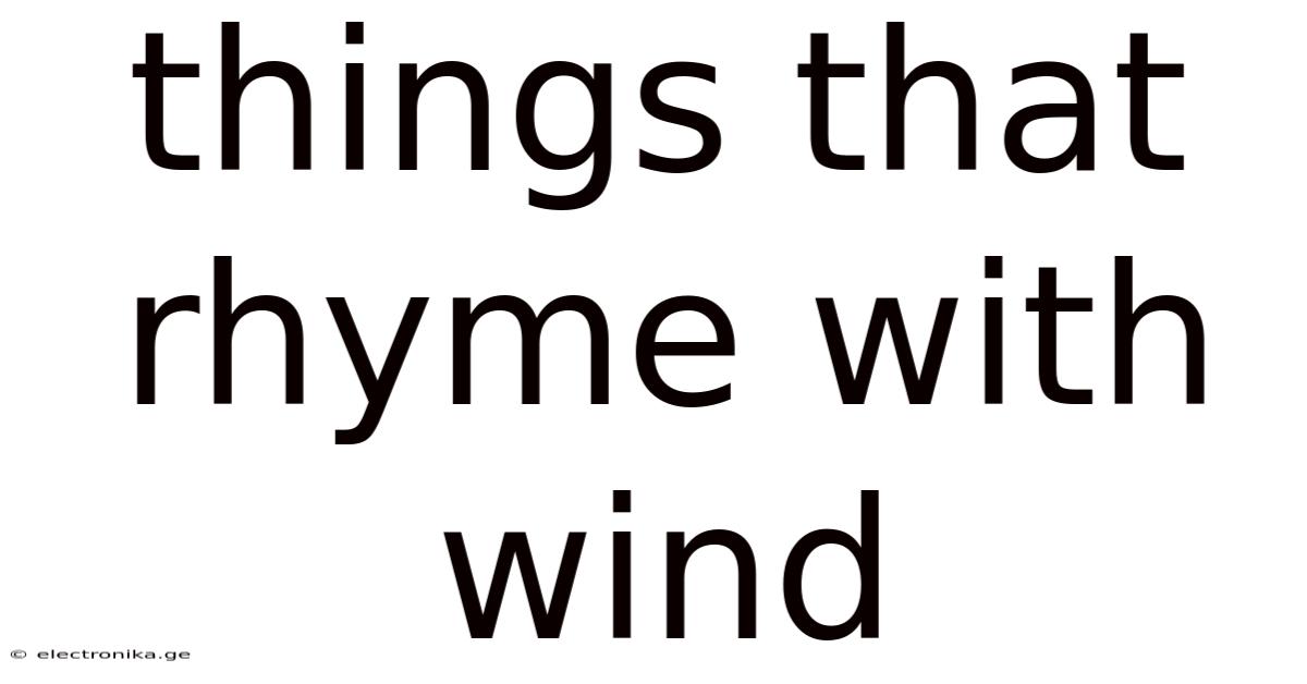Things That Rhyme With Wind