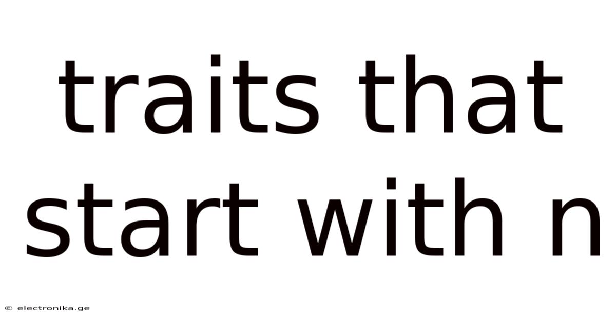 Traits That Start With N