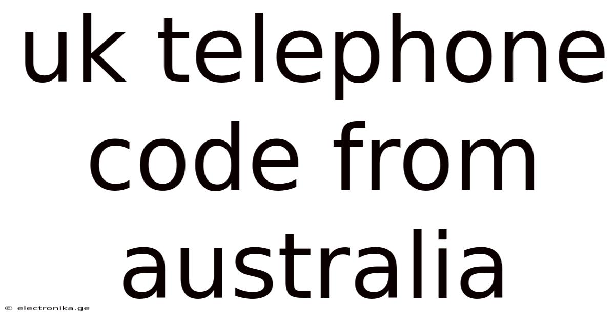 Uk Telephone Code From Australia uk-telephone-code-from-australia