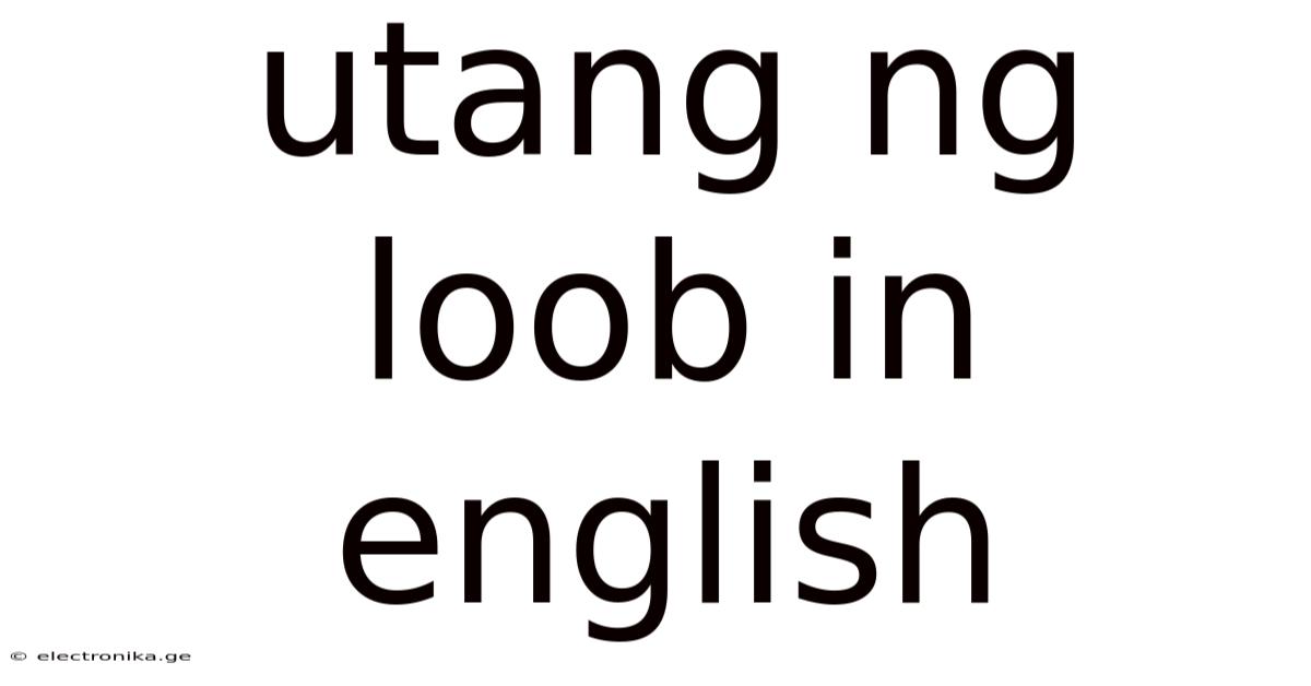 Utang Ng Loob In English