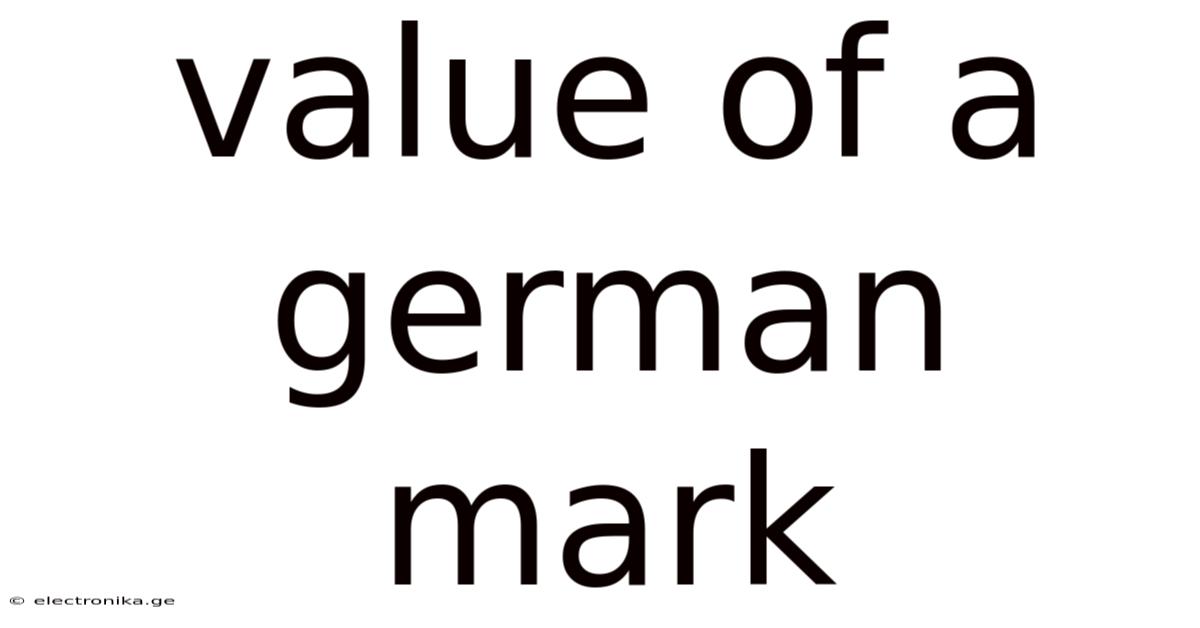 Value Of A German Mark