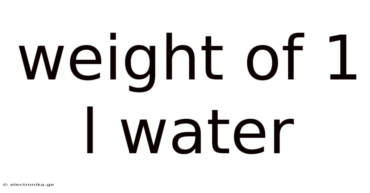 Weight Of 1 L Water