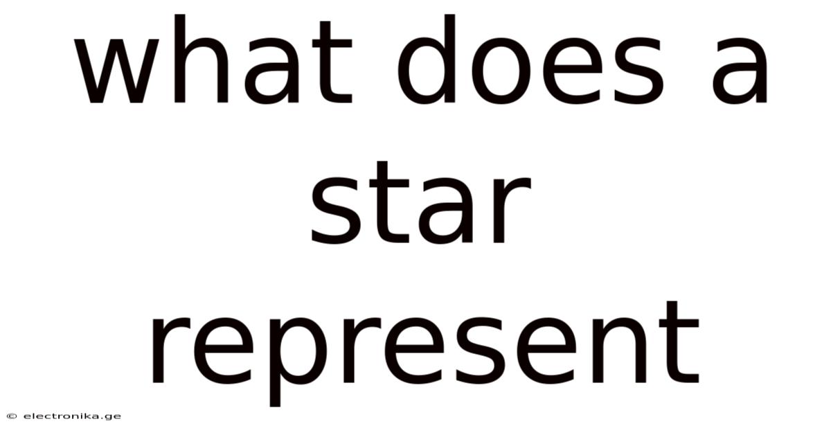 What Does A Star Represent