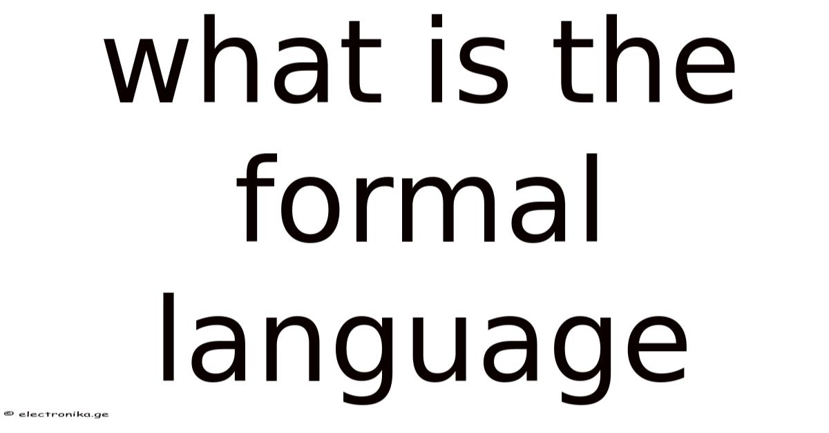 What Is The Formal Language