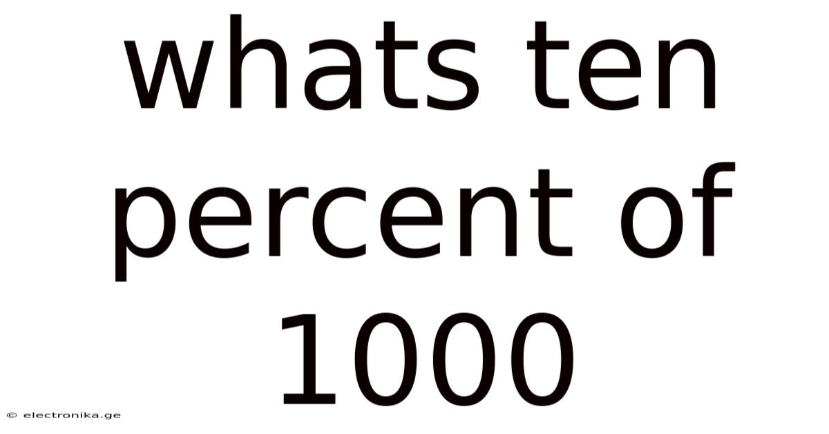 Whats Ten Percent Of 1000