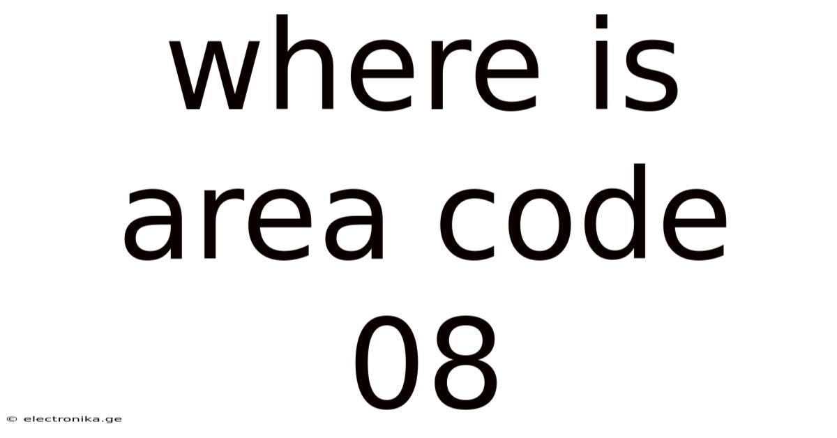 Where Is Area Code 08