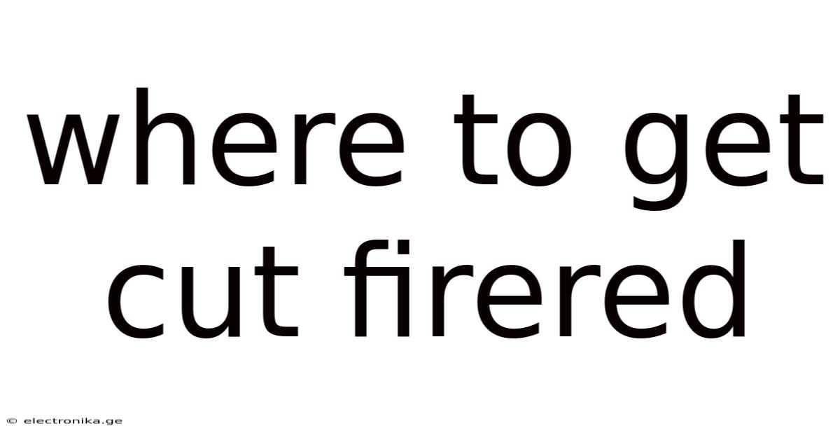Where To Get Cut Firered