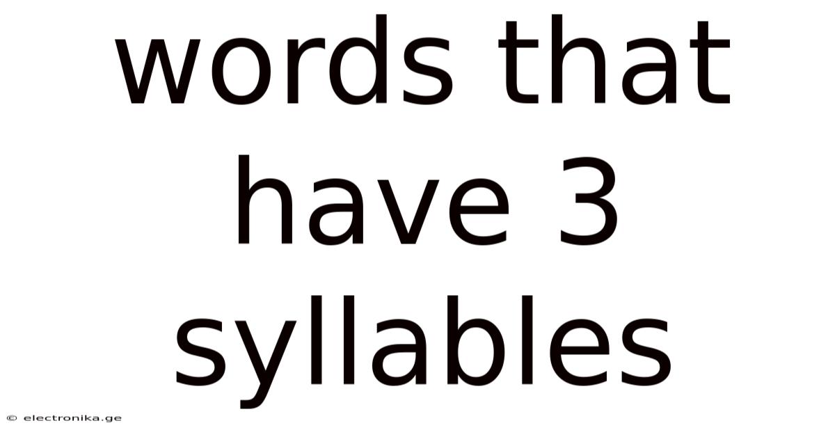 Words That Have 3 Syllables