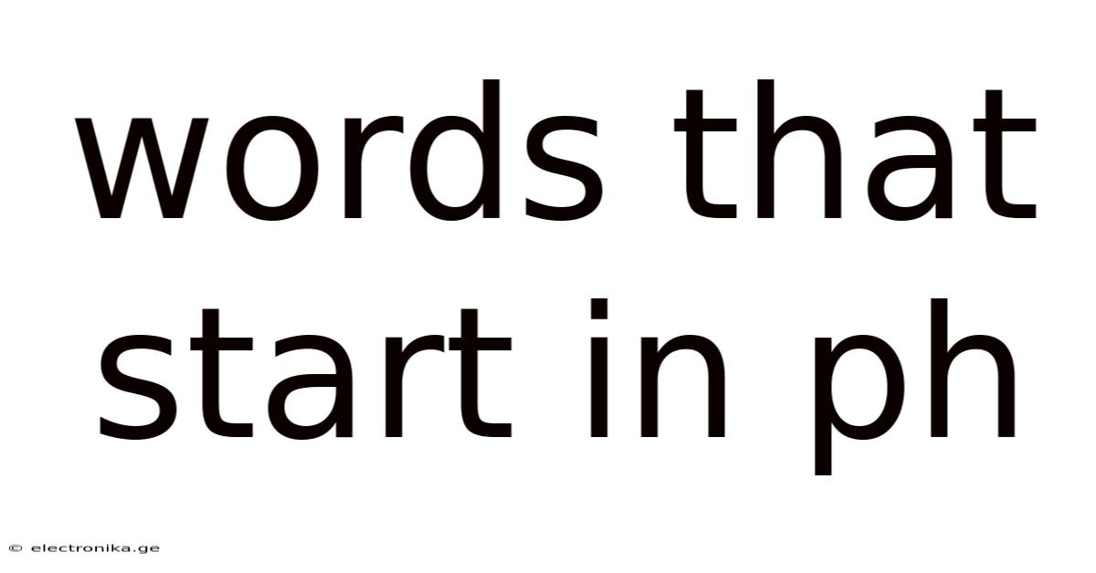 Words That Start In Ph
