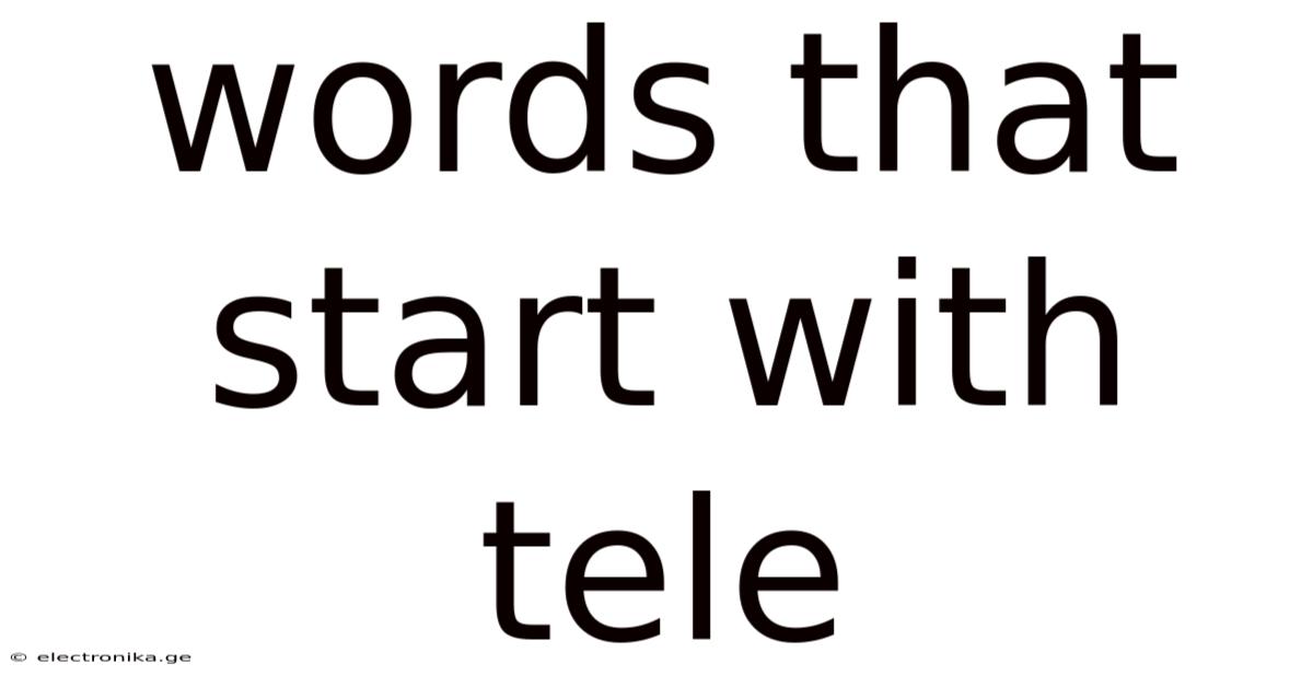 Words That Start With Tele