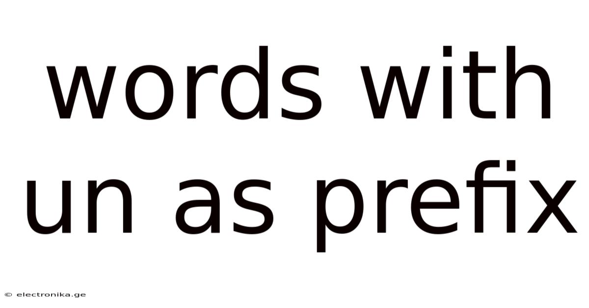 Words With Un As Prefix