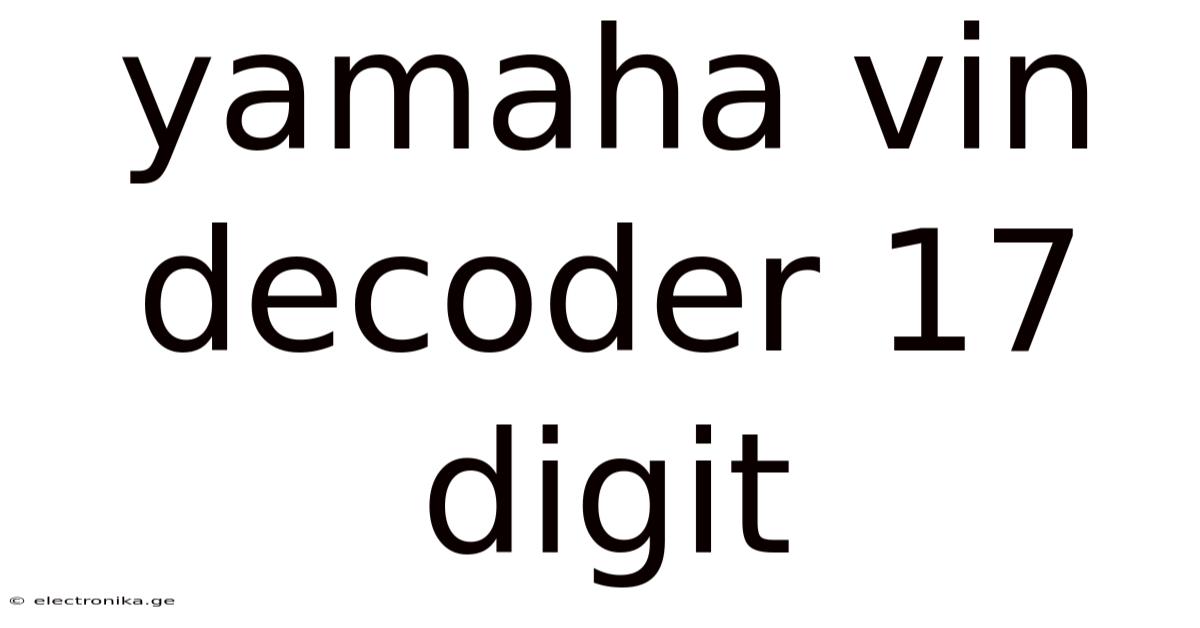 Yamaha Vin Decoder 17 Digit